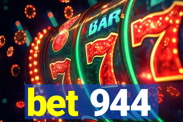 bet 944